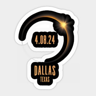 Total Solar Eclipse 2024 Dallas Texas Usa Sticker